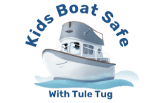 Kids Boat Safe with Tule Tug
